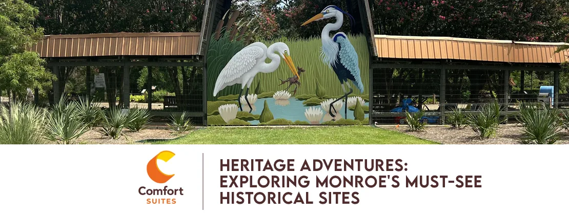 Heritage Adventures: Exploring Monroe's Must-See Historical Sites