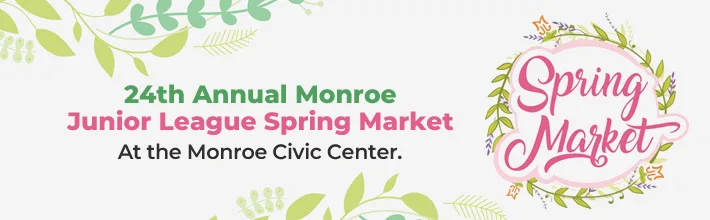 24th Annual Monroe Junior League Spring Market at the Monroe Civic Center