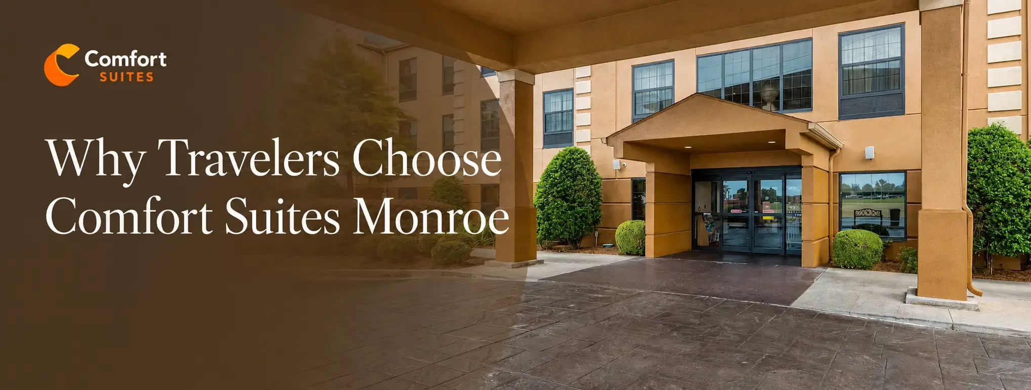 Why Comfort Suites Monroe Is Ideal for Business and Leisure Travelers